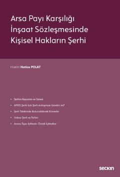 Arsa Payı Karşılığı İnşaat Sözleşmesinde Kişisel Hakların Şerhi Hatice
