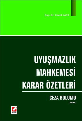 Uyuşmazlık Mahkemesi Karar Özetleri Ceza Bölümü &#40;2008–1980&#41; Ce