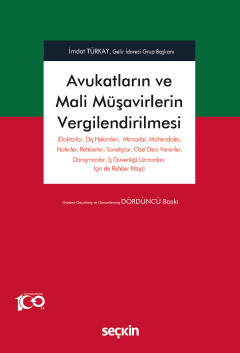 Avukatların ve Mali Müşavirlerin Vergilendirilmesi &#40;Doktorlar, Diş