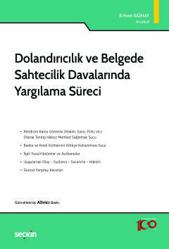 Dolandırıcılık ve Belgede Sahtecilik Davalarında Yargılama Süreci Erha