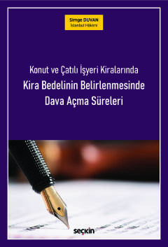Konut ve Çatılı İşyeri KiralarındaKira Bedelinin BelirlenmesindeDava A