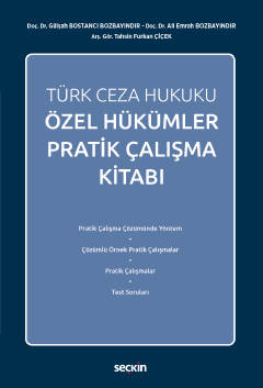Türk Ceza Hukuku Özel Hükümler Pratik Çalışma Kitabı Gülşah Bozbayındı