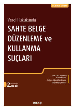 Vergi HukukundaSahte Belge Düzenleme ve Kullanma Suçları Erhan Günay