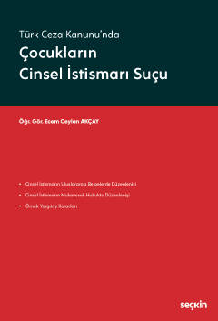 Türk Ceza Kanunu&#39;ndaÇocukların Cinsel İstismarı Suçu Ecem Ceylan A