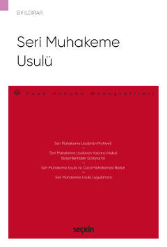 Seri Muhakeme Usulü – Ceza Hukuku Monografileri – Elif Ildırar
