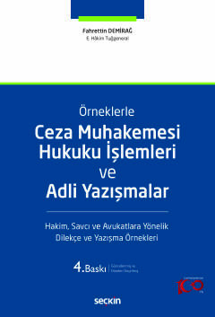 ÖrneklerleCeza Muhakemesi Hukuku İşlemleri ve Adli Yazışmalar Hakim, S