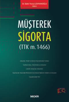 Müşterek Sigorta &#40;TTK m. 1466&#41; Salim Yunus Lokmanoğlu