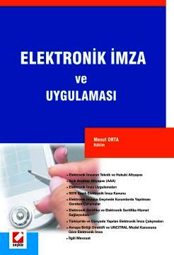 Elektronik İmza ve Uygulaması Mesut Orta