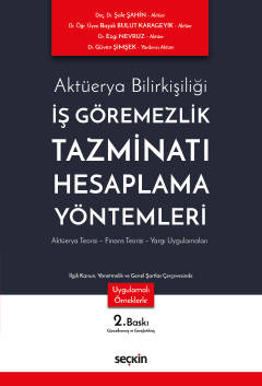 Aktüerya Bilirkişiliğiİş Göremezlik Tazminatı Hesaplama Yöntemleri Akt