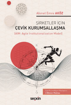 Şirketler İçin Çevik Kurumsallaşma &#40;AIM: Agile Institutionalizatio