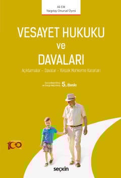 Vesayet Hukuku ve Davaları Açıklamalar – Davalar – Yüksek Mahkeme Kara