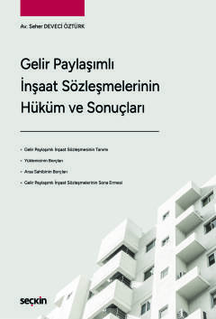 Gelir Paylaşımlı İnşaat SözleşmelerininHüküm ve Sonuçları Seher Deveci