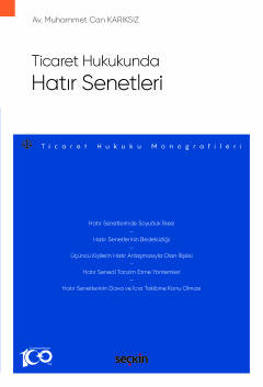 Ticaret HukukundaHatır Senetleri – Ticaret Hukuku Monografileri – Muha