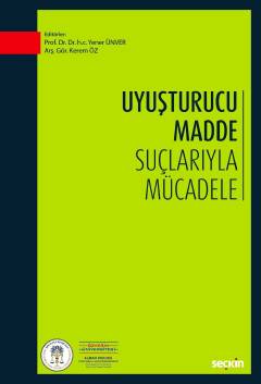Uyuşturucu Madde Suçlarıyla Mücadele Yener Ünver