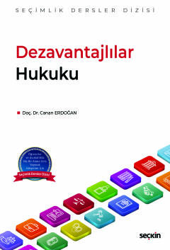 Dezavantajlılar Hukuku – Seçimlik Dersler Dizisi – Canan Erdoğan