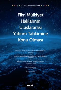 Fikri Mülkiyet Haklarının Uluslararası Yatırım Tahkimine Konu Olması B