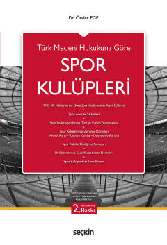 Türk Medeni Hukuku'na GöreSpor Kulüpleri Önder Ege