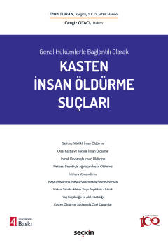 Genel Hükümlerle Bağlantılı OlarakKasten İnsan Öldürme Suçları Ersin T