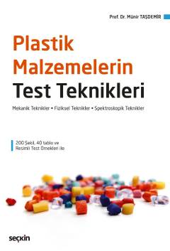 Plastik Malzemelerin Test Teknikleri Mekanik Teknikler – Fiziksel Tekn