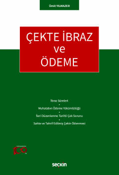 Çekte İbraz ve Ödeme Ümit Yılmazer