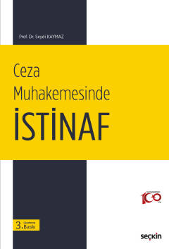 Ceza Muhakemesinde İstinaf Seydi Kaymaz