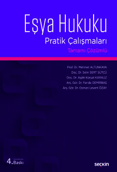 Eşya Hukuku Pratik Çalışmaları Tamamı Çözümlü Mehmet Altunkaya