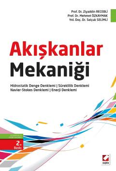 Akışkanlar Mekaniği Hidrostatik Denge Denklemi – Süreklilik Denklemi –