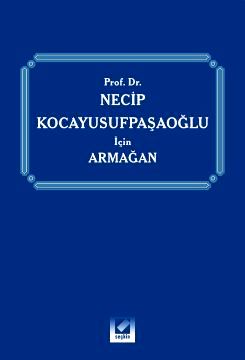Prof. Dr. Necip Kocayusufpaşaoğlu için Armağan Prof. Dr. Rona Serozan