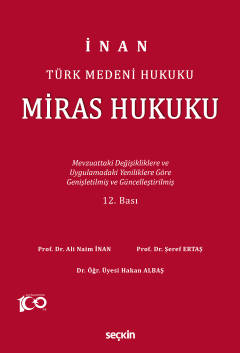 Türk Medeni HukukuMiras Hukuku Mevzuattaki Değişikliklere ve Uygulamal
