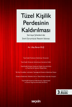 Tüzel Kişilik Perdesinin Kaldırılması &#40;Sermaye Şirketlerinde Sınır