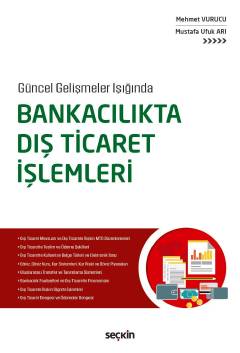 Güncel Gelişmeler IşığındaBankacılıkta Dış Ticaret İşlemleri Mehmet Vu