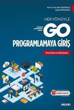 Her Yönüyle Go Programlamaya Giriş Ecir Uğur Küçüksille