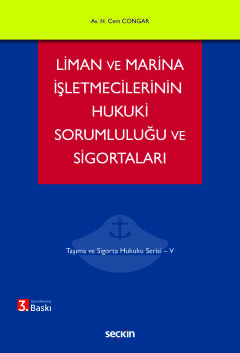 Liman ve Marina İşletmecilerinin Hukuki Sorumluluğu ve Sigortaları Taş