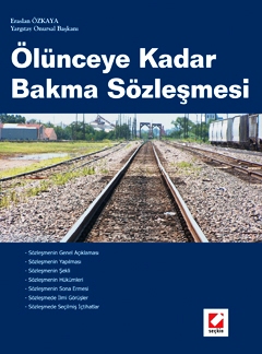 Ölünceye Kadar Bakma Sözleşmesi Eraslan Özkaya
