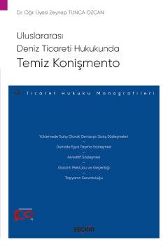 Uluslararası Deniz Ticareti HukukundaTemiz Konişmento – Ticaret Hukuku