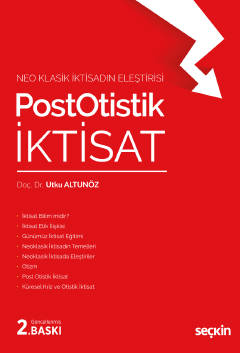 Post Otistik İktisat Utku Altunöz