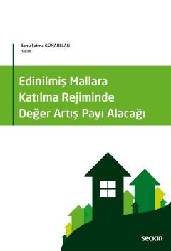 Edinilmiş Mallara Katılma Rejiminde Değer Artış Payı Alacağı Banu Fatm