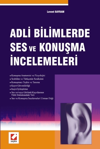 Adli Bilimlerde Ses ve Konuşma İncelemeleri Levent Bayram