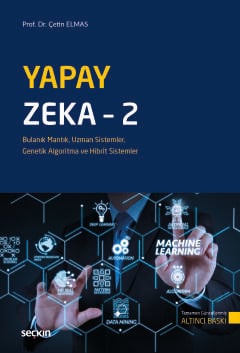 Yapay Zeka – 2 Bulanık Mantık, Uzman Sistemler, Genetik Algoritma ve H