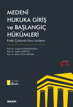 Medeni Hukuka Giriş ve Başlangıç Hükümleri Pratik Çalışmalı Konu Anlat