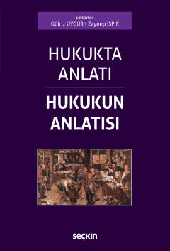Hukukta Anlatı – Hukukun Anlatısı Gülriz Uygur