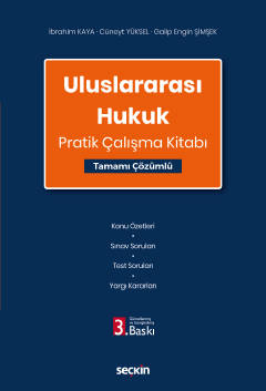 Uluslararası Hukuk Pratik Çalışma Kitabı Tamamı Çözümlü İbrahim Kaya
