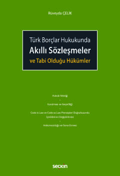 Türk Borçlar HukukundaAkıllı Sözleşmeler ve Tabi Olduğu Hükümler Rüvey