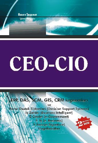 CEO &#38; CIO &#40;ERP, DAS, SCM, GIS, CRM Kapsamları ve Karar Destek 
