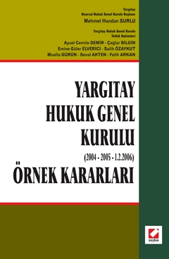 Yargıtay Hukuk Genel Kurulu &#40;2004 – 2005 – 1.2.2006&#41; &#40;Örne