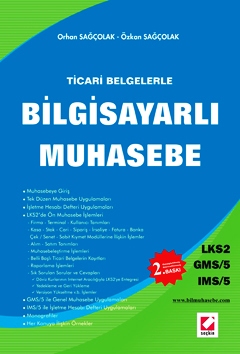 Ticari BelgelerleBilgisayarlı Muhasebe – LKS2 / GMS–5 / IMS–5 Orhan Sa
