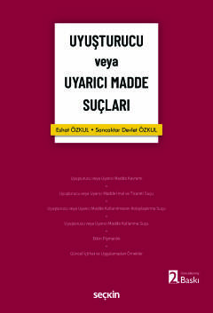 Uyuşturucu veya Uyarıcı Madde Suçları Eshat Özkul