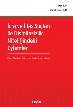İcra ve İflas Suçları ile Disiplinsizlik Niteliğindeki Eylemler &#40;G