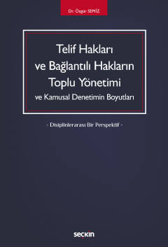 Telif Hakları ve Bağlantılı HaklarınToplu Yönetimi ve Kamusal Denetimi