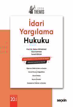 THEMIS – İdari Yargılama Hukuku Konu Kitabı Zehra Odyakmaz